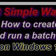 How To Create A Batch File On Windows 10 With 3 Different Simple Ways