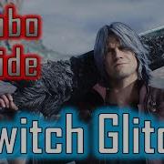 DMC5 Dante Combo Guide Weapon Switch Glitch