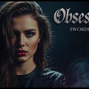 Swordbaba Obsession Extended Mix Trance