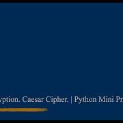 Simple Encryption Caesar Cipher Python Mini Project