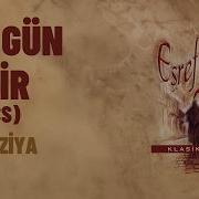 Eşref Ziya Bir Gün Gelir Lyrics Video