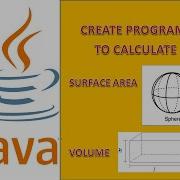 How To Calculate Surface Area Of Sphere And Volume Of Rectangle Java Series By Tuitions Tonight