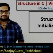 Structure Initialization In C Programming By Sanjay Gupta