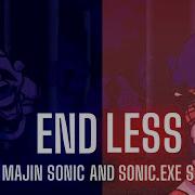 Endless But Sonic EXE And Majin Sonic Sings It Friday Night Funkin Cover