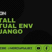 How To Install Django In Virtual Environment Django Python Virtualenv Pythontutorial