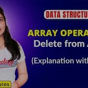 1 3 Array Operations Deletion From Array Explanation With Code Data Structure