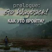 Новая игра от создателей PUBG Prologue Go Wayback первый взгляд
