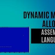 How To Dynamically Allocate Memory In Assembly Language On Linux