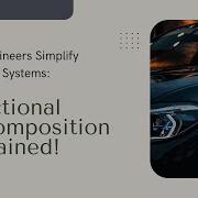 How Engineers Simplify Complex Systems Functional Decomposition Explained