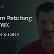 Tanium Patching For Linux Zero Touch Tanium Tech Talks 128 1