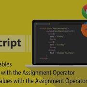 JavaScript Declare Variables Store And Initializing Values With The Assignment Operator 01