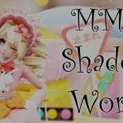 MMD DL Shadow World