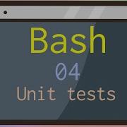 Learning Bash Best Practices 04 Unit Tests For Bash Scripts With Shunit2