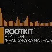 House Rootkit Real Love Feat Danyka Nadeau Monstercat Release