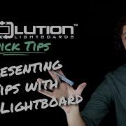 Presentation Tips Revolution Lightboards Quick Tips