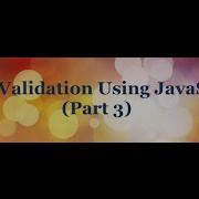 Form Validation Using JavaScript Tutorial Part 3 Text Input Validation