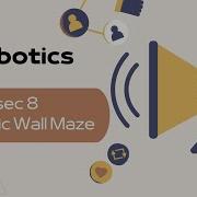 Sec 8 Dynamic Wall Maze Robotics
