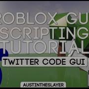 ROBLOX Lua GUI Scripting Tutorial 13 Twitter Code GUI