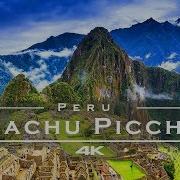 Machu Picchu Peru By Drone 4K