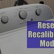How To Do A Whirlpool Washer Reset Recalibration