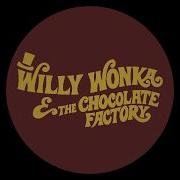 Willy Wonka The Chocolate Factory Opening Theme
