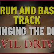 DevilDriver Swinging The Dead DRUM AND BASS TRACK