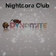 Nightcore Dynamite Teaser BTS Bulletproof Boy Scouts