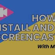 Как установить и использовать Screencastify