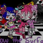 Below The Surface GCMV Sister Locacion Fnaf Gacha Club Music Video Lauren