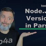 Node JS Version In Parse