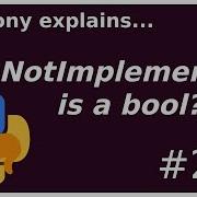 Python Typing NotImplemented Is A Bool Intermediate Anthony Explains 276