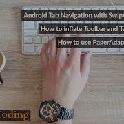 Android Tab Navigation With Swipe Views Part 3 Inflating Toolbar And TabLayout Using PagerAdapter