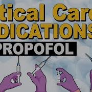 Propofol Diprivan Critical Care Medications