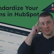 Оптимизация и стандартизация форм на веб сайте в HubSpot Стратегическое руководство по HubSpot
