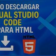 Como DESCARGAR VISUAL STUDIO CODE Para HTML