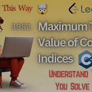 LeetCode 3952 Maximum Total Value Of Covered Indices DP Explanation