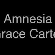Grace Carter Amnesia Lyrics