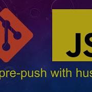 How To Add GIT Pre Push And Pre Commit Hooks With Husky