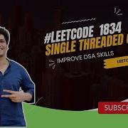 Leetcode 1834 Single Threaded CPU Coding Decoded SDE Sheet Google Favourite