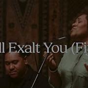 I Will Exalt You Fijian Hillsong Chapel