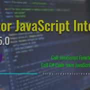 Calling JavaScript From C In Blazor WebAssembly And Vice Versa Blazor JavaScript Interop