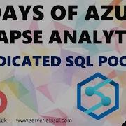 12 Days Of Azure Synapse Analytics Day 2 Dedicated SQL Pools