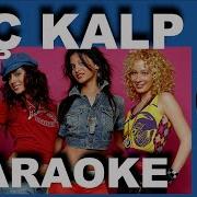 HEPSİ ÜÇ KALP Karaoke COVER