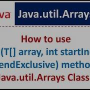 How To Use Stream T Array Int StartInclusive Int EndExclusive Method Of Java Util Arrays Class