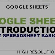 Google Sheets Basics A Z Introduction To Spreadsheets Tutorial For Beginners