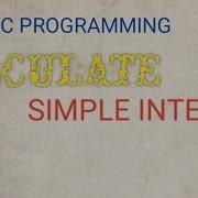 C Programming Program To Compute Simple Interest
