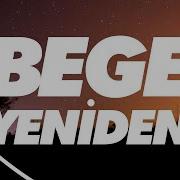 BEGE Yeniden Lyrics Letras Şarkı Sözü