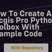 How To Create An Arcgis Pro Python Toolbox With Example Code