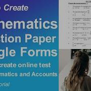 How To Create Mathematics Question Paper On Google Forms Create Mathematics And Accounts Q P
