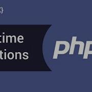 Datetime Functions In PHP